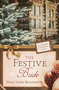 Festive Bride (eBook, ePUB) - Brandmeyer, Diana Lesire
