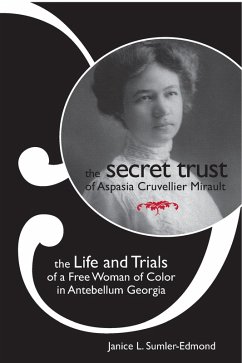 Secret Trust of Aspasia Cruvellier Mirault (eBook, PDF) - Janice L. Sumler-Edmond, Sumler-Edmond