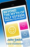 Beyond the Myth of Self-Esteem (eBook, ePUB)