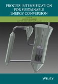 Process Intensification for Sustainable Energy Conversion (eBook, ePUB)