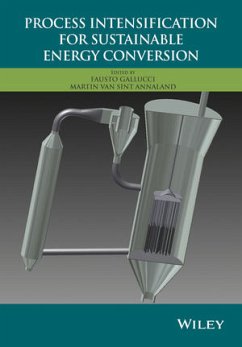 Process Intensification for Sustainable Energy Conversion (eBook, ePUB) - Gallucci, Fausto; Sint Annaland, Martin van