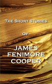 The Short Stories Of James Fenimore Cooper (eBook, ePUB)