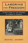 Laboring for Freedom (eBook, PDF)