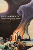 White Man's Heaven (eBook, PDF) White Man's Heaven (eBook, PDF)