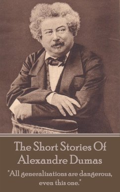 The Short Stories Of Alexandre Dumas (eBook, ePUB) - Dumas, Alexandre
