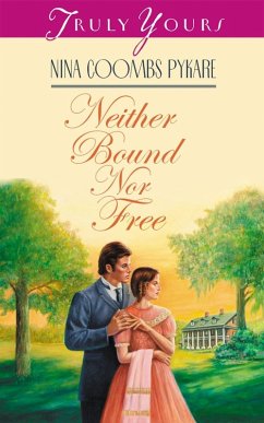 Neither Bound Nor Free (eBook, ePUB) - Pykare, Nina Coombs