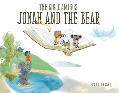 Bible Amigos: Jonah and the Bear (eBook, ePUB) - Fraser, Frank