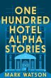 One Hundred Hotel Alpha Stories (eBook,... - Bild 1