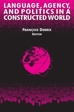Cover Language, Agency, and Politics in a Constructed World (eBook, PDF)