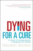 Dying for a Cure (eBook, ePUB)