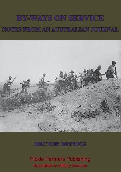 By-Ways On Active Service; Notes From An Australian Journal (eBook, ePUB) - Dinning, Captain Hector William