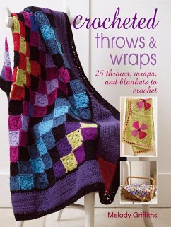 Crocheted Throws and Wraps (eBook, ePUB) - Griffiths, Melody; Griffiths, Melody