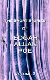 The Short Stories Of Edgar Allan Poe, Vol. 3 (eBook, ePUB)