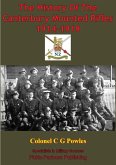 History Of The Canterbury Mounted Rifles 1914-1919 [Illustrated Edition] (eBook, ePUB)