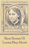 The Short Stories Of Louisa May Alcott (eBook, ePUB)
