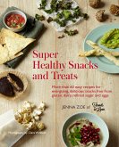 Super Healthy Snacks and Treats (eBook, ePUB)