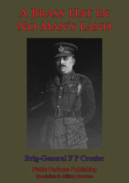 Brass Hat In No Man's Land (eBook, ePUB) Brass Hat In No Man's Land (eBook, ePUB)