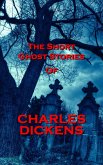 The Short Ghost Stories Of Charles Dickens (eBook, ePUB)