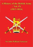 History Of The British Army - Vol. IX - (1813-1814) (eBook, ePUB)
