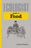 Ecologist Guide to Food (eBook, ePUB)