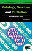 Catalogs, Services and Portfolios (eBook, PDF) Catalogs, Services and Portfolios (eBook, PDF)