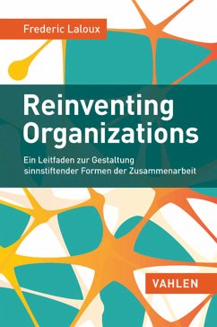 Reinventing Organizations (eBook, ePUB) - Laloux, Frederic