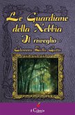 Le Guardiane della Nebbia. Il risveglio (eBook, ePUB)