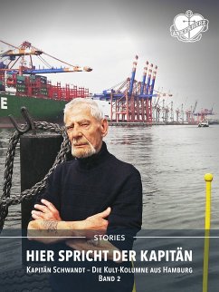 Hier spricht der Kapitän. Band 2 (eBook, ePUB) - Schwandt, Jürgen