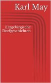 Erzgebirgische Dorfgeschichten (eBook, ePUB)