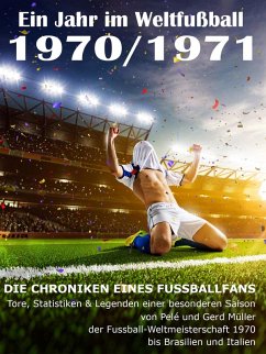 Ein Jahr im Weltfußball 1970 / 1971 (eBook, ePUB) - Balhauff, Werner
