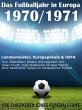 Das Fußballjahr in Europa 1970 / 1971... - Bild 1