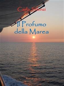 Il Profumo della Marea (eBook, PDF) - Silenzi, Carla