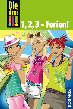 Die drei !!!, 1,2,3 - Ferien! (drei Ausrufezeichen) (eBook, ePUB) - Vogel, Maja von; Wich, Henriette