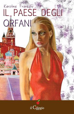 Il Paese degli Orfani (eBook, ePUB) - Frankov, Karolina