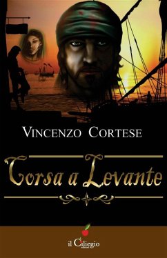 Corsa a Levante (eBook, ePUB) - Cortese, Vincenzo