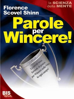 Parole per Wincere! (eBook, ePUB) - Scovel Shinn, Florence