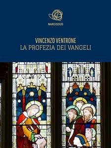 la profezia dei vangeli (eBook, ePUB) - Ventrone, Vincenzo