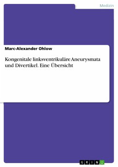 Kongenitale linksventrikuläre Aneurysmata und Divertikel. Eine Übersicht (eBook, PDF) - Ohlow, Marc-Alexander