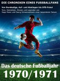 Das deutsche Fußballjahr 1970 / 1971 (eBook, ePUB)