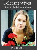 Tolerant Wives (Evolution of a Woman, #4) (eBook, ePUB)