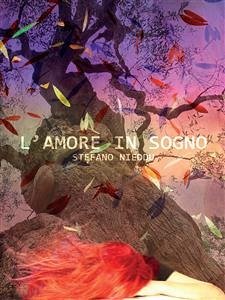 L’amore in sogno (eBook, ePUB) - Nieddu, Stefano