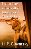 From the Caves and Jungles of Hindostan by H. P. Blavatsky (eBook, ePUB)