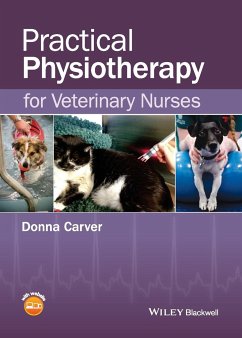 Practical Physiotherapy for Veterinary Nurses - Carver, Donna