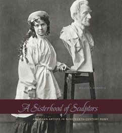 A Sisterhood of Sculptors - Dabakis, Melissa (Professor, Kenyon College)