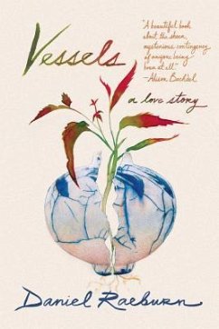 Vessels: A Love Story - Raeburn, Daniel