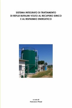 SISTEMA INTEGRATO DI TRATTAMENTO DI REFLUI BUFALINI VOLTO AL RECUPERO IDRICO E AL RISPARMIO ENERGETICO - Pirozzi, Francesco