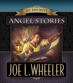 My Favorite Angel Stories - Wheeler, Joe L