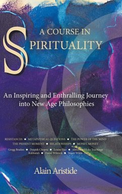 A Course in Spirituality - Aristide, Alain