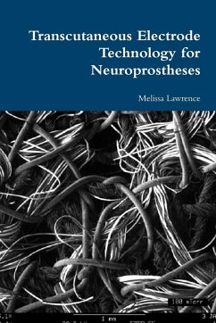 Transcutaneous Electrode Technology for Neuroprostheses - Lawrence, Melissa