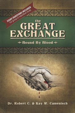 The Great Exchange: Bound by Blood - Camenisch, Robert And Kay